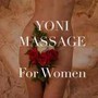 Yoni massage for female only