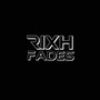 Rixh Fades