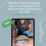 Brazilian Waxing Package