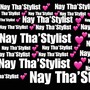 Nay Tha’Stylist