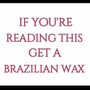 Brazilian and Underarm Wax