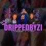 Drippedbyzi