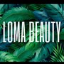 Loma beauty