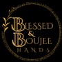 Blessed and Boujee Hands